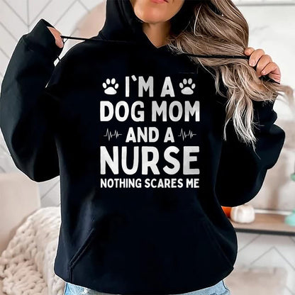 Funny Nurse Shirt, Nurse Unisex T-Shirt/Hoodie/Sweatshirt HLT00 - I'm a Dog Mom And a Nurse Nothing Scares Me T-Shirt (1)