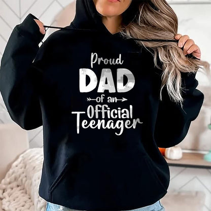 Gift for Dad Shirt, Funny Dad Unisex T-Shirt/Hoodie/Sweatshirt HLT00 – Proud Dad Of Official Teenager 13th Birthday 13 Years Old T-Shirt