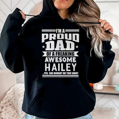 Gift for Dad Shirt, Funny Dad Unisex T-Shirt/Hoodie/Sweatshirt HLT00 – Proud Dad of a Awesome Hailey Father Daughter Name T-Shirt