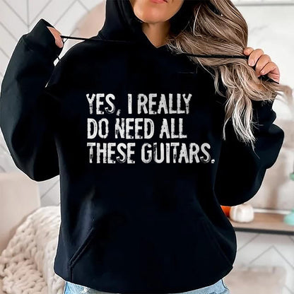 Guitar Lover Shirt, Funny Guitar UnisexT-Shirt/Hoodie/Sweatshirt HLT00 - Yes I Really Do Need All These Guitars Musician T-Shirt