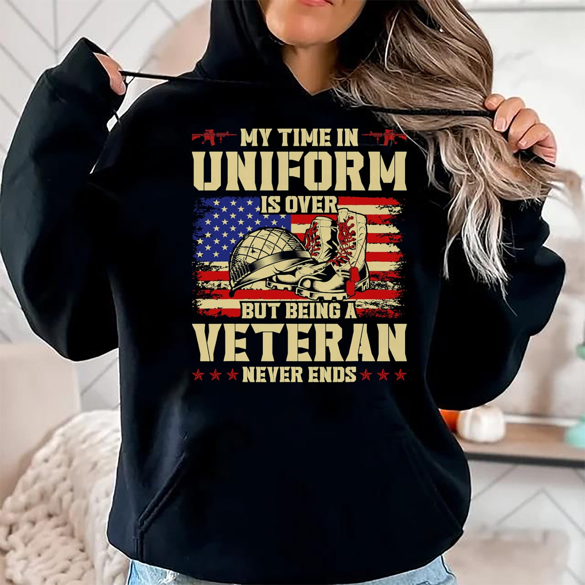 Proud Veteran Shirt, Funny Veteran UnisexT-Shirt/Hoodie/Sweatshirt HLT00 - My Time in Uniform is Over But Being A Veteran Never Ends T-Shirt