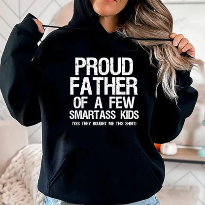 Gift for Dad Shirt, Funny Dad Unisex T-Shirt/Hoodie/Sweatshirt HLT00 – Proud Father Of A Few Smartass Kids Funny Father_s Day Shirt T-Shirt