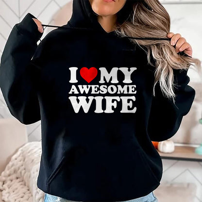 Best Wife Shirt, Wife and Husband Unisex T-Shirt/Hoodie/Sweatshirt HLT00 - I Love My Awesome Wife T-Shirt with Heart T-Shirt