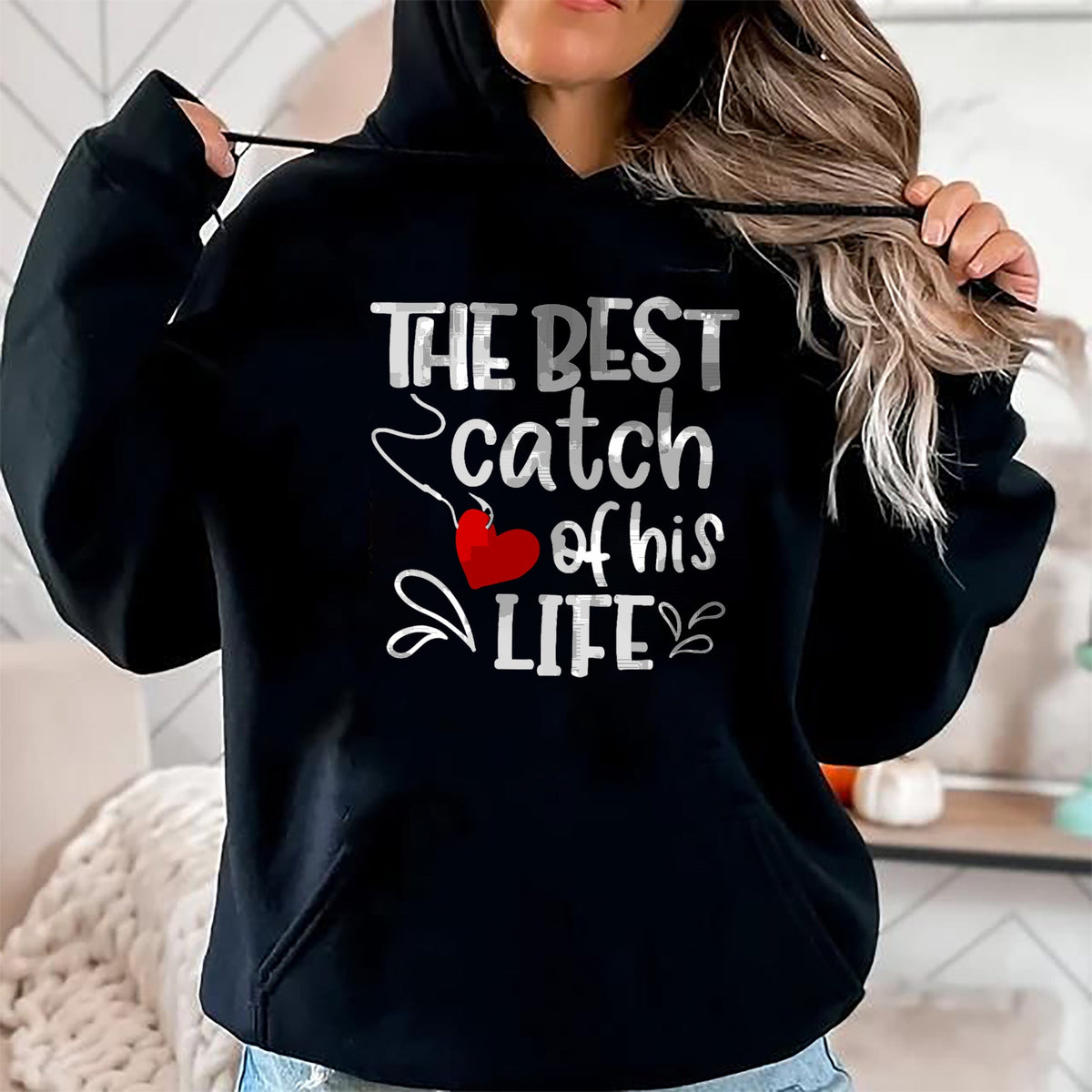 Best Wife Shirt, Wife and Husband Unisex T-Shirt/Hoodie/Sweatshirt HLT00 - Gift for wife T shirt, lucky wife   Best Catch of His Life One Lucky Fisherman Couple Matching T-Shi