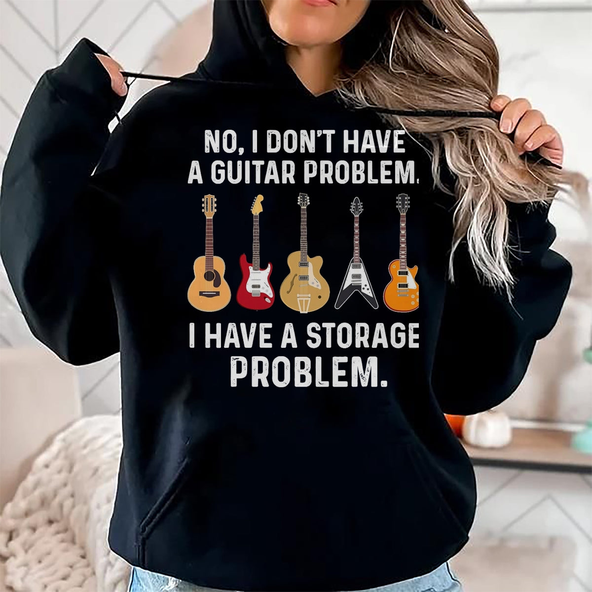 Guitar Lover Shirt, Funny Guitar UnisexT-Shirt/Hoodie/Sweatshirt HLT00 - No I Don_t Have A Guitar Problem I Have A Storage Problem T-Shirt, Men, Black, 3X-Large