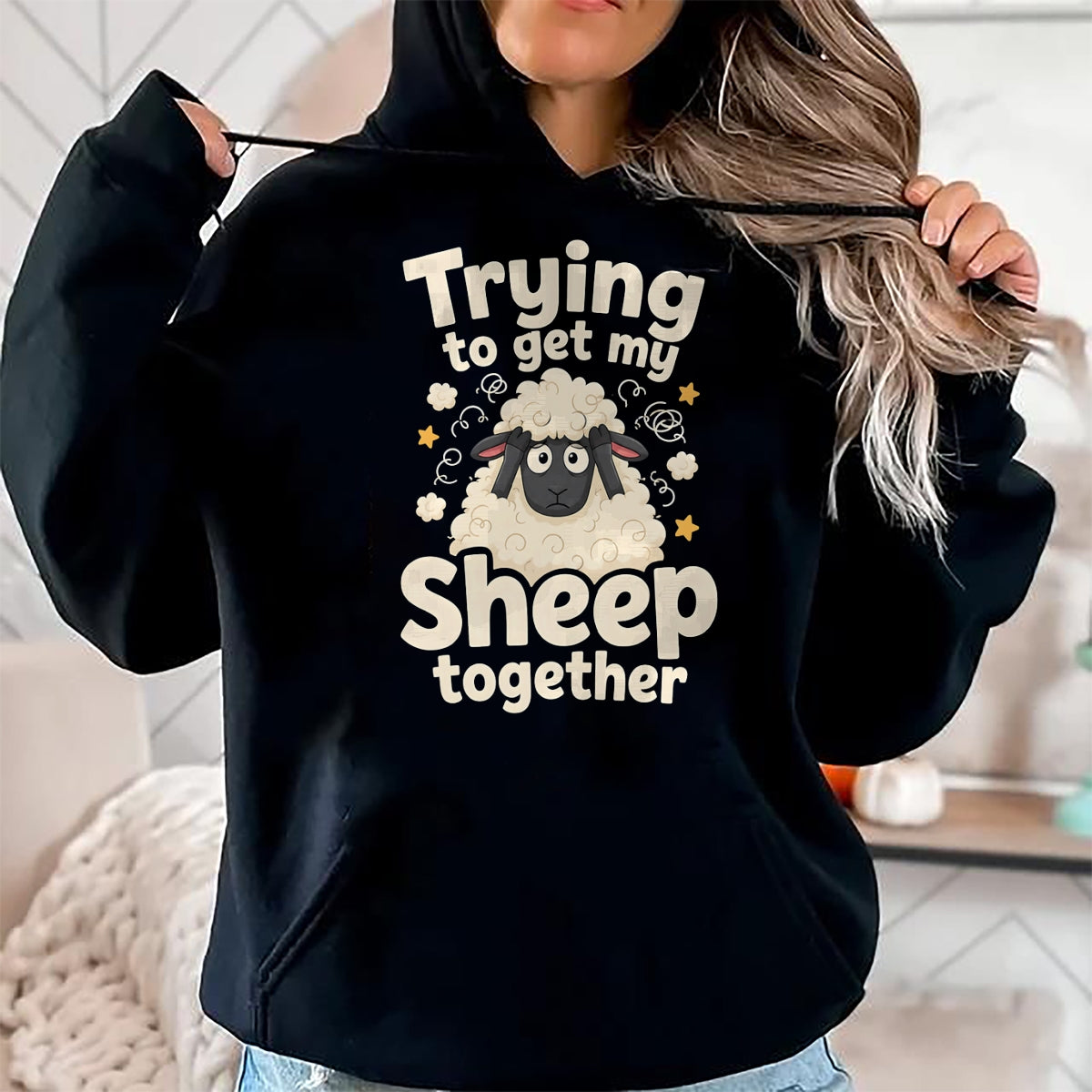Best Farmer Life Shirt, Funny Farmer UnisexT-Shirt/Hoodie/Sweatshirt HLT00 - Trying to Get My Sheep Together T-Shirt
