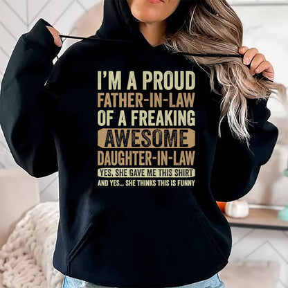 Gift for Dad Shirt, Funny Dad Unisex T-Shirt/Hoodie/Sweatshirt HLT00 – I_m A Proud Father In Law Shirt Daughter In Law Fathers Day T-Shirt