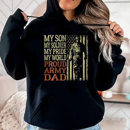 Gift for Dad Shirt, Funny Dad Unisex T-Shirt/Hoodie/Sweatshirt HLT00 – Mens My Son Is A Soldier Hero Proud Army Dad US Military Father T-Shirt