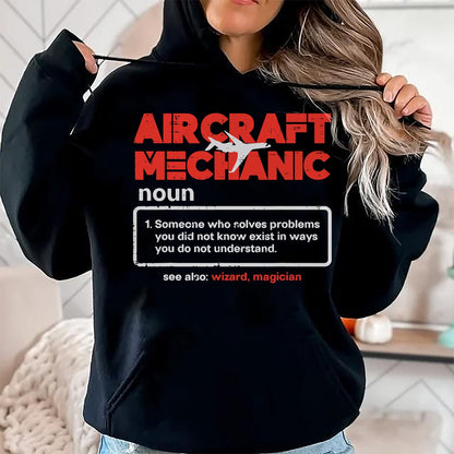 Best Mechanic Life Shirt, Funny Mechanic UnisexT-Shirt/Hoodie/Sweatshirt HLT00 - Aircraft Mechanic Definition Airplane Technician Men Women T-Shirt