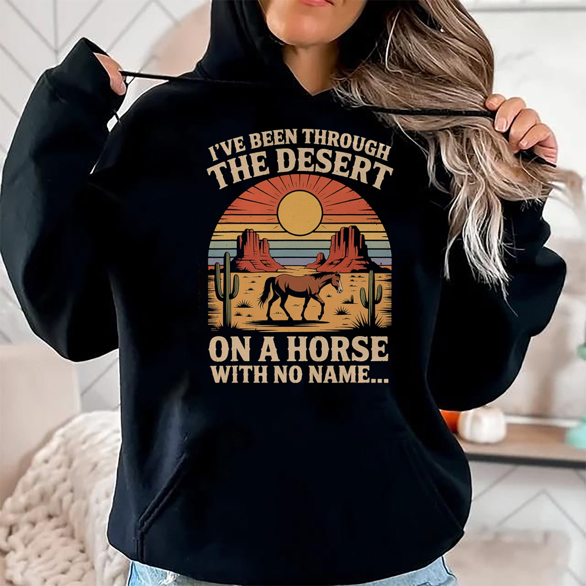 Best Horse Lover Shirt , Funny Horse UnisexT-Shirt/Hoodie/Sweatshirt HLT00 - Fun I_ve Been Through The Deserts On A Horses with No Name T-Shirt