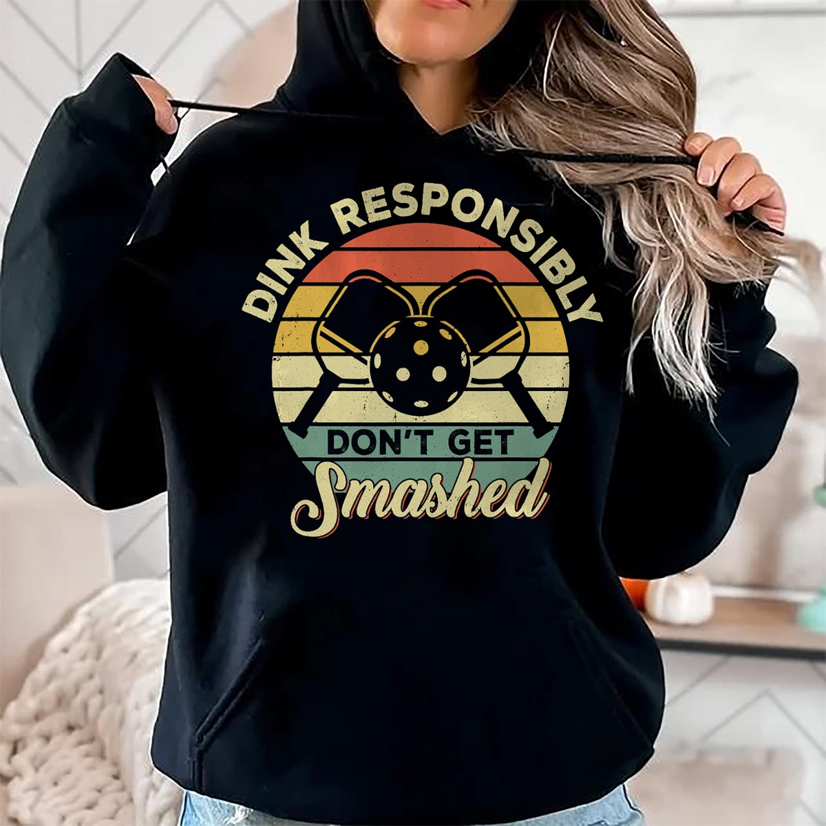 Funny Pickleball Shirt, Pickleball Lover Unisex T-Shirt/Hoodie/Sweatshirt HLT00 - Dink Responsibly Don't Get Smashed Retro Pickleball Player T-Shirt