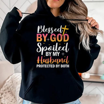 Best Wife Shirt, Wife and Husband Unisex T-Shirt/Hoodie/Sweatshirt HLT00 - Gift for wife T shirt, spoiled wife   Christian Wife Jesus Blessed By God Spoiled By My Husband T-Sh (1)