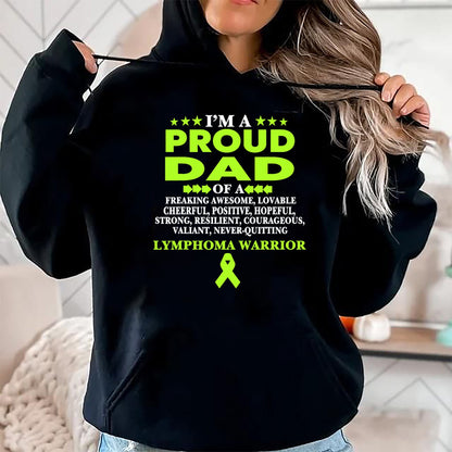 Gift for Dad Shirt, Funny Dad Unisex T-Shirt/Hoodie/Sweatshirt HLT00 – I_m proud dad of Lymphoma warrior Lime Green Ribbon T-Shirt