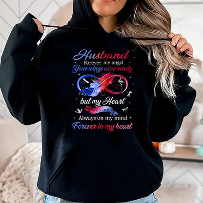 Best Wife Shirt, Wife and Husband Unisex T-Shirt/Hoodie/Sweatshirt HLT00 - Husband Forever my angel Your wings were ready but my Heart T-Shirt