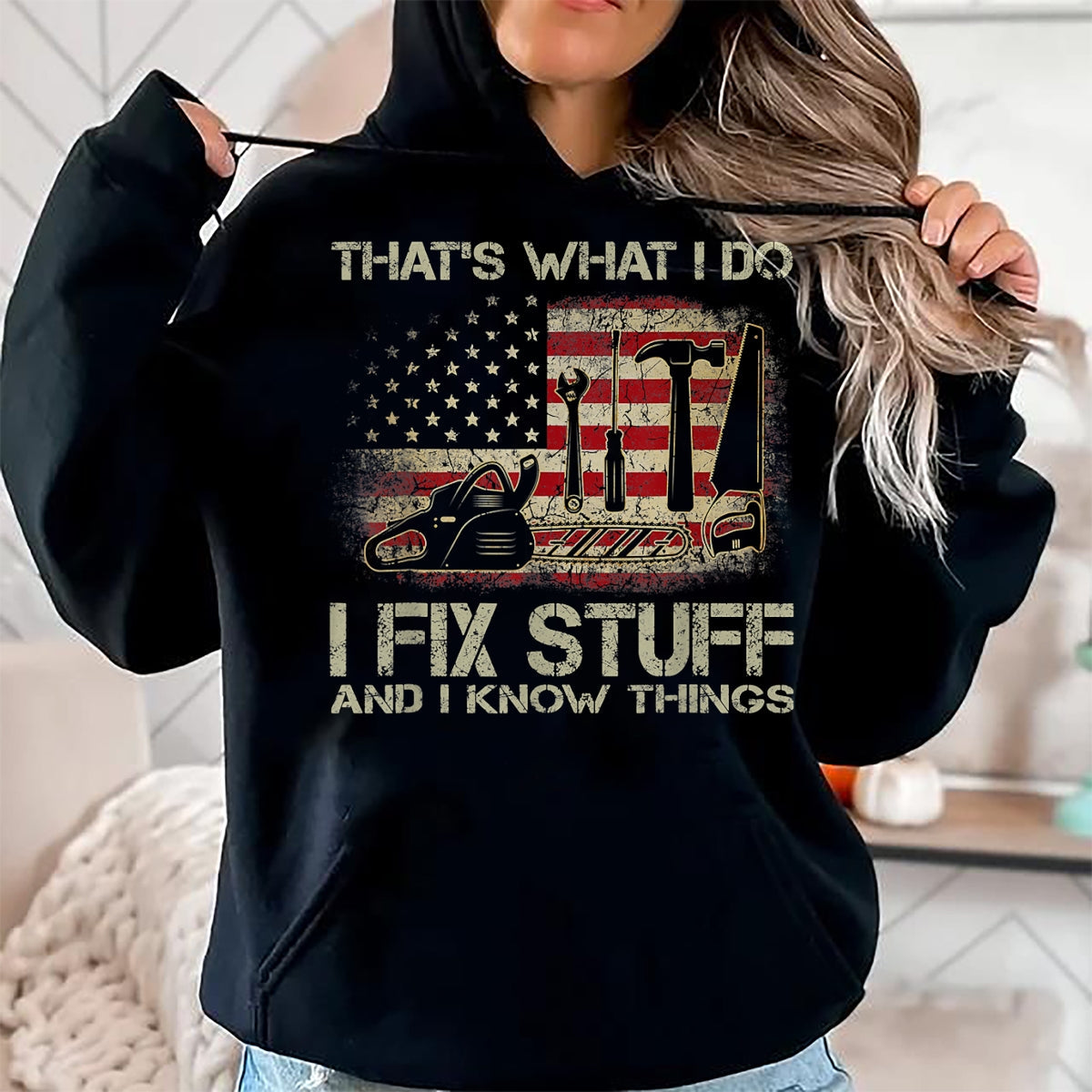 Best Mechanic Life Shirt, Funny Mechanic UnisexT-Shirt/Hoodie/Sweatshirt HLT00 - I Fix Stuff And I Know Things American Flag T Shirts Tees for Men and Women Patriotic Handyman Mecha