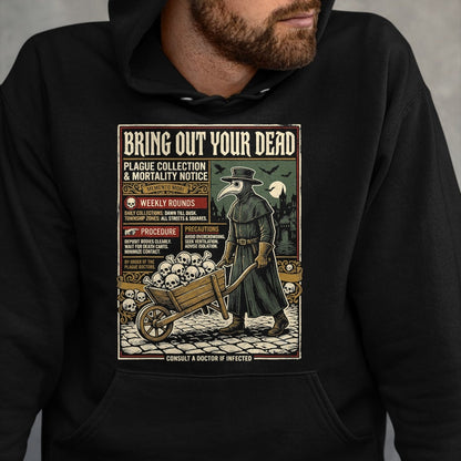 Best Doctor Shirt, Funny Doctor UnisexT-Shirt/Hoodie/Sweatshirt HLT00 - Plague Doctor Bring Out Your Dead Halloween T-Shirt