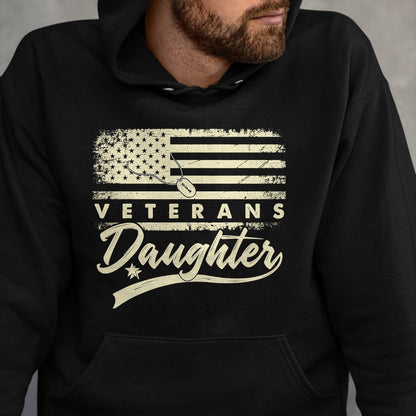 Proud Veteran Shirt, Funny Veteran UnisexT-Shirt/Hoodie/Sweatshirt HLT00 - I_m Not Just a Daddy_s Little Girl I_m a Veteran_s Daughter T-Shirt