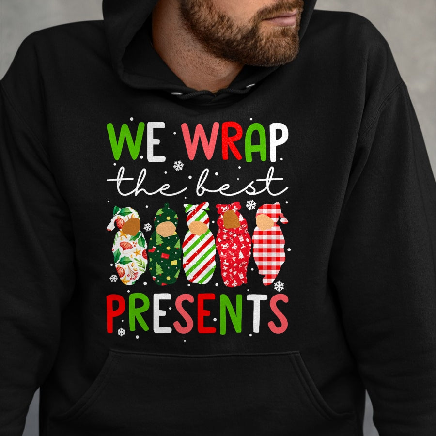 Funny Nurse Shirt, Nurse Unisex T-Shirt/Hoodie/Sweatshirt HLT00 - We Wrap The Best Presents Mother Baby Unit Cute Christmas T-Shirt