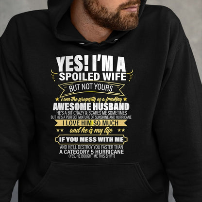 Best Wife Shirt, Wife and Husband Unisex T-Shirt/Hoodie/Sweatshirt HLT00 - Gift for wife T shirt, spoiled wife   Yes ! I'm A Spoiled wife But Not Yours gift for her T-Shirt