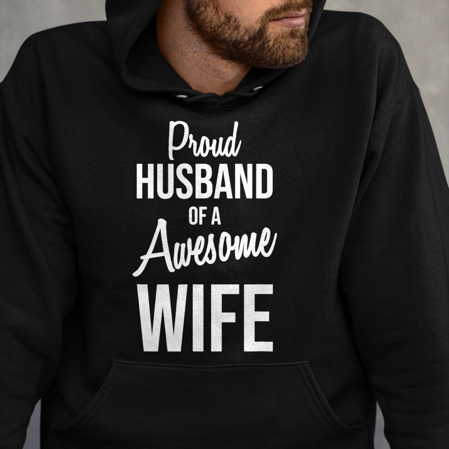 Best Wife Shirt, Wife and Husband Unisex T-Shirt/Hoodie/Sweatshirt HLT00 - Proud Husband Of A Freakin Awesome Wife T-Shirt