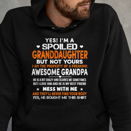 Best Grandpa Shirt, Proud Grandpa Unisex T-Shirt/Hoodie/Sweatshirt HLT00 - Yes I'm A Spoiled Granddaughter From Grandpa Funny T-Shirt