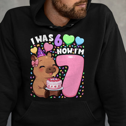 Cute Capybara Shirt, Funny Capybara Unisex T-Shirt/Hoodie/Sweatshirt HLT00 - I was 6 Now I_m 7 Shirt  Kawaii 7th Capybara 67 Birthday T-Shirt