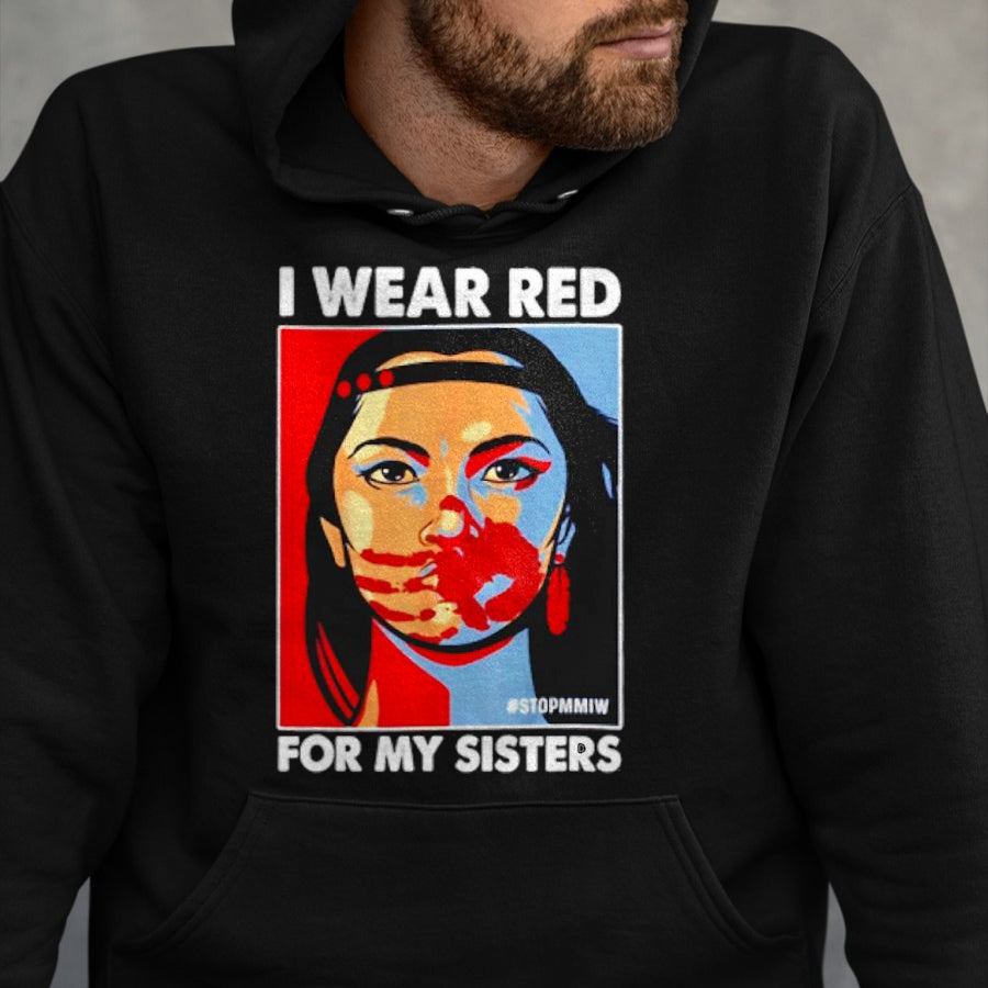 Native American T-Shirts, Vintage Native American Unisex T-Shirt/Hoodie/Sweatshirt HLT00 - I Wear Red For My,Sister Native American Stop MMIW