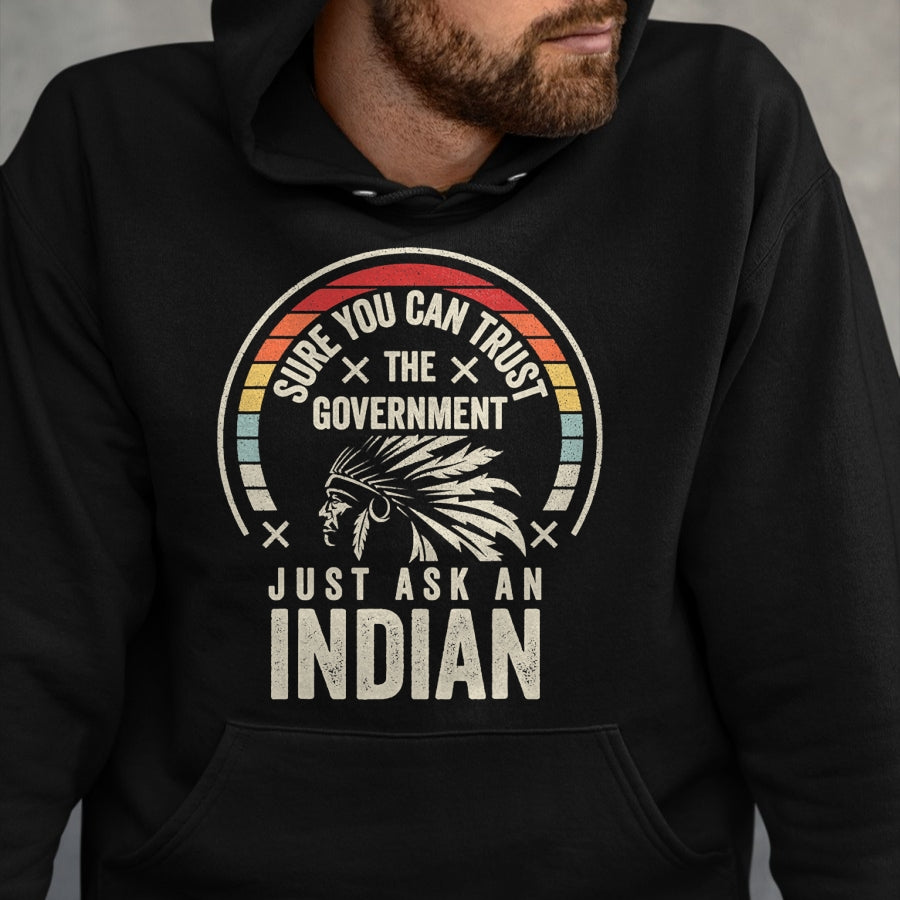 Native American T-Shirts, Vintage Native American Unisex T-Shirt/Hoodie/Sweatshirt HLT00 - Retro Vintage Native American Trust Government