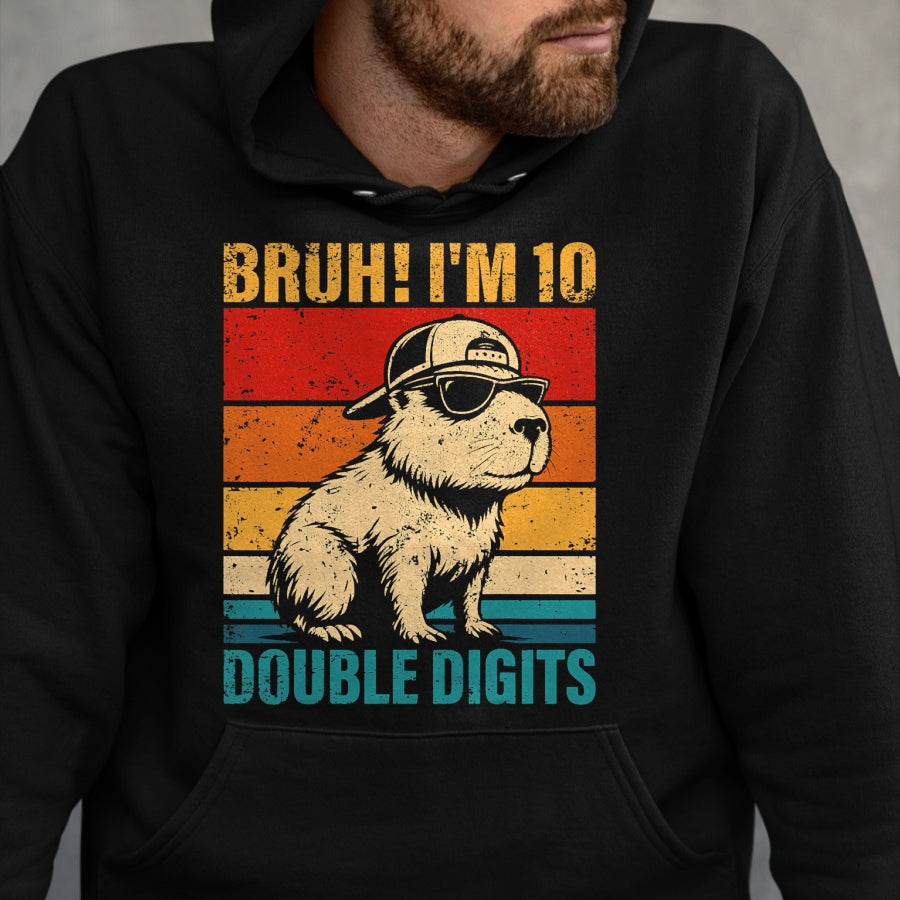 Cute Capybara Shirt, Funny Capybara UnisexT-Shirt/Hoodie/Sweatshirt HLT00 - 10 Years Old Birthday Bruh I_m Double Digits 10th Birthday T-Shirt