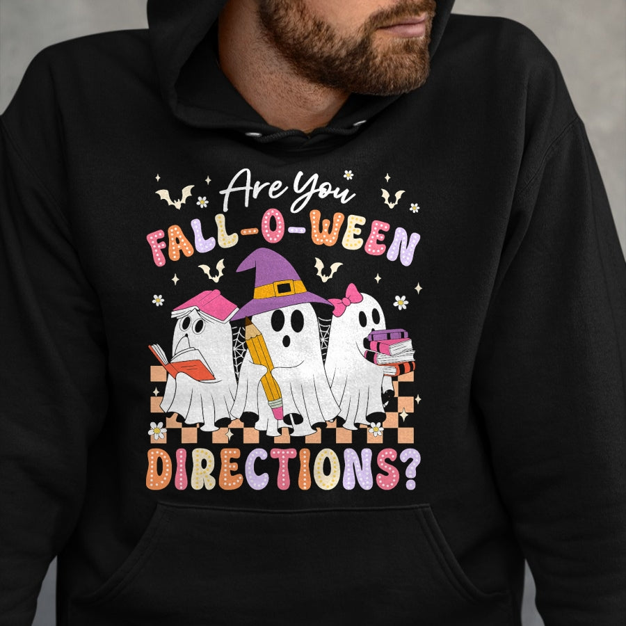 Best Teacher Shirt, Funny Teacher UnisexT-Shirt/Hoodie/Sweatshirt HLT00 - are You Fall O Ween Directions Funny Teacher Halloween Ghost T-Shirt