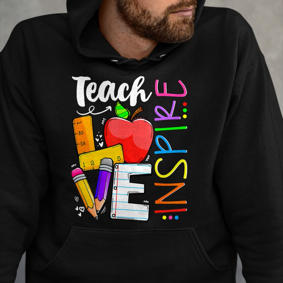 Best Teacher Shirt, Funny Teacher UnisexT-Shirt/Hoodie/Sweatshirt HLT00 - Cute Teach Love and Inspire Men Women Teacher T-Shirt