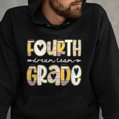 Best Teacher Shirt, Funny Teacher UnisexT-Shirt/Hoodie/Sweatshirt HLT00 - 4th Grade Dream Team Back to School Teacher Student Kids T-Shirt