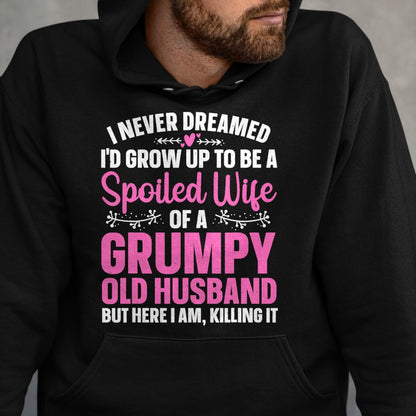 Best Wife Shirt, Wife and Husband Unisex T-Shirt/Hoodie/Sweatshirt HLT00 - Gift for wife T shirt, spoiled wife   Funny Spoiled Wife Art For Women Girls Grumpy Old Husband T-Sh (1)
