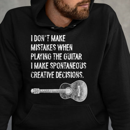 Guitar Lover Shirt, Funny Guitar UnisexT-Shirt/Hoodie/Sweatshirt HLT00 - Guitar Spontaneous Creative Decisions Acoustic Classical T-Shirt