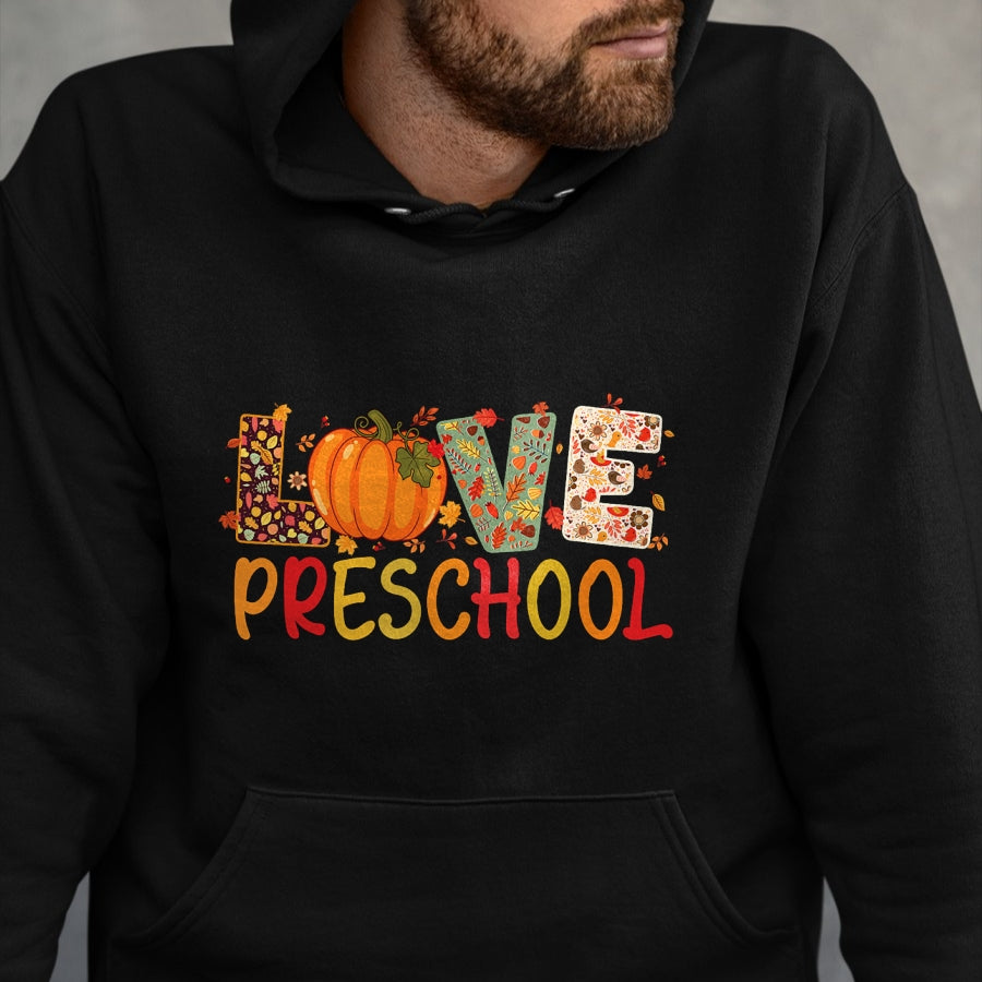 Best Teacher Shirt, Funny Teacher UnisexT-Shirt/Hoodie/Sweatshirt HLT00 - Love Preschool Happy Fall Thanksgiving Women Teacher T-Shirt