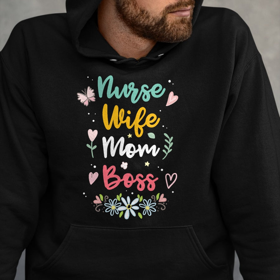 Funny Nurse Shirt, Nurse Unisex T-Shirt/Hoodie/Sweatshirt HLT00 - Nurse Wife Mom Boss T-Shirt