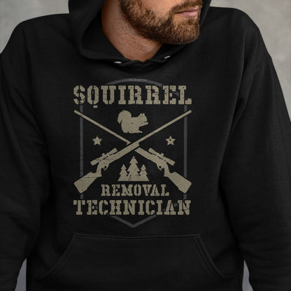 Funny Hunting Shirt, Gift For Hunting Lover Unisex T-Shirt/Hoodie/Sweatshirt HLT00 - Squirrel Removal Technician Squirrel Hunting Squirrel Hunter T-Shirt