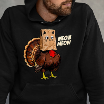 Best Thanksgiving Family Shirt , Funny Thanksgiving UnisexT-Shirt/Hoodie/Sweatshirt HLT00 - Thanksgiving Turkey Cat Meow Funny Thanksgiving Men Women T-Shirt