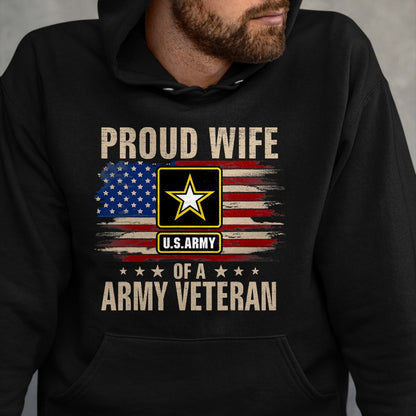 Proud Veteran Shirt, Funny Veteran UnisexT-Shirt/Hoodie/Sweatshirt HLT00 - Vintage Proud Wife of A Army Veteran with American Flag T-Shirt