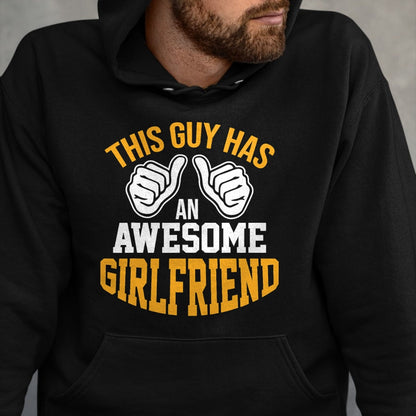 Best Wife Shirt, Wife and Husband Unisex T-Shirt/Hoodie/Sweatshirt HLT00 - This Guy Has An Awesome Girlfriend Partner Pair Forgiven T-Shirt
