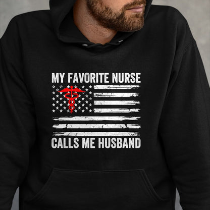 Funny Nurse Shirt, Nurse Unisex T-Shirt/Hoodie/Sweatshirt HLT00 - My Favorite Nurse Calls Me Husband American Flag Nurse Wife T-Shirt