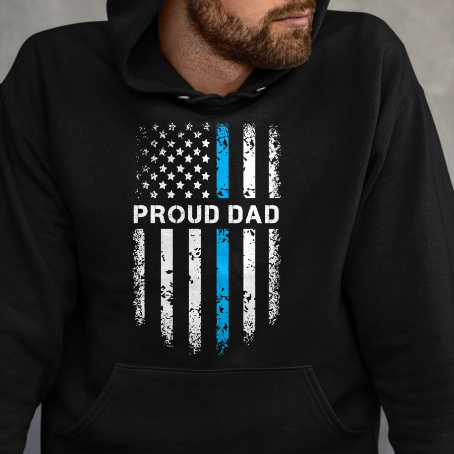 Gift for Dad Shirt, Funny Dad Unisex T-Shirt/Hoodie/Sweatshirt HLT00 – Proud Dad Patriotic Law Enforcement Supporter Police Officer T-Shirt
