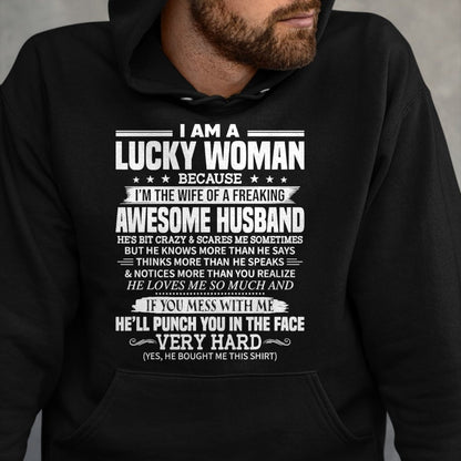Best Wife Shirt, Wife and Husband Unisex T-Shirt/Hoodie/Sweatshirt HLT00 - A Lucky Woman I'm the wife of a freaking awesome husband T-Shirt