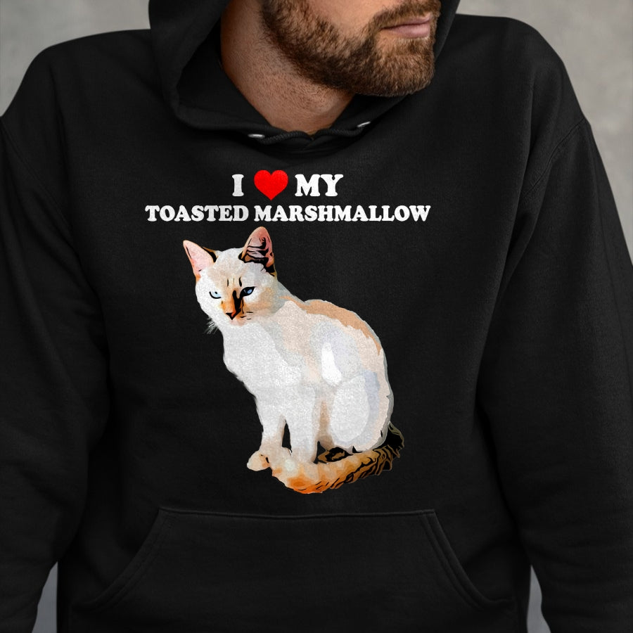 Cat Love Shirt, Funny Cat Lover Gift UnisexT-Shirt/Hoodie/Sweatshirt HLT00 - I Love My Toasted Marshmallow Flame Point Siamese Cat Kitten T-Shirt