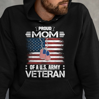 Proud Veteran Shirt, Funny Veteran UnisexT-Shirt/Hoodie/Sweatshirt HLT00 - Proud Mom of A US Army Veteran Day Family Matching T-Shirt