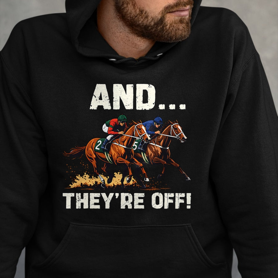 Best Horse Lover Shirt , Funny Horse UnisexT-Shirt/Hoodie/Sweatshirt HLT00 - Funny Horse Racing Toddler Kids Boys Girls and They_re Off T-Shirt