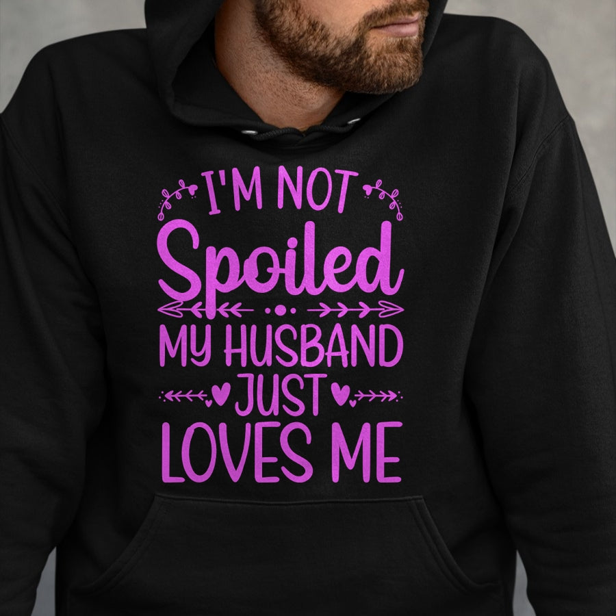Best Wife Shirt, Wife and Husband Unisex T-Shirt/Hoodie/Sweatshirt HLT00 - Gift for wife T shirt, spoiled wife   Funny Spoiled Wife Art For Women Girls Husband Spoiled Wife Pu (6)