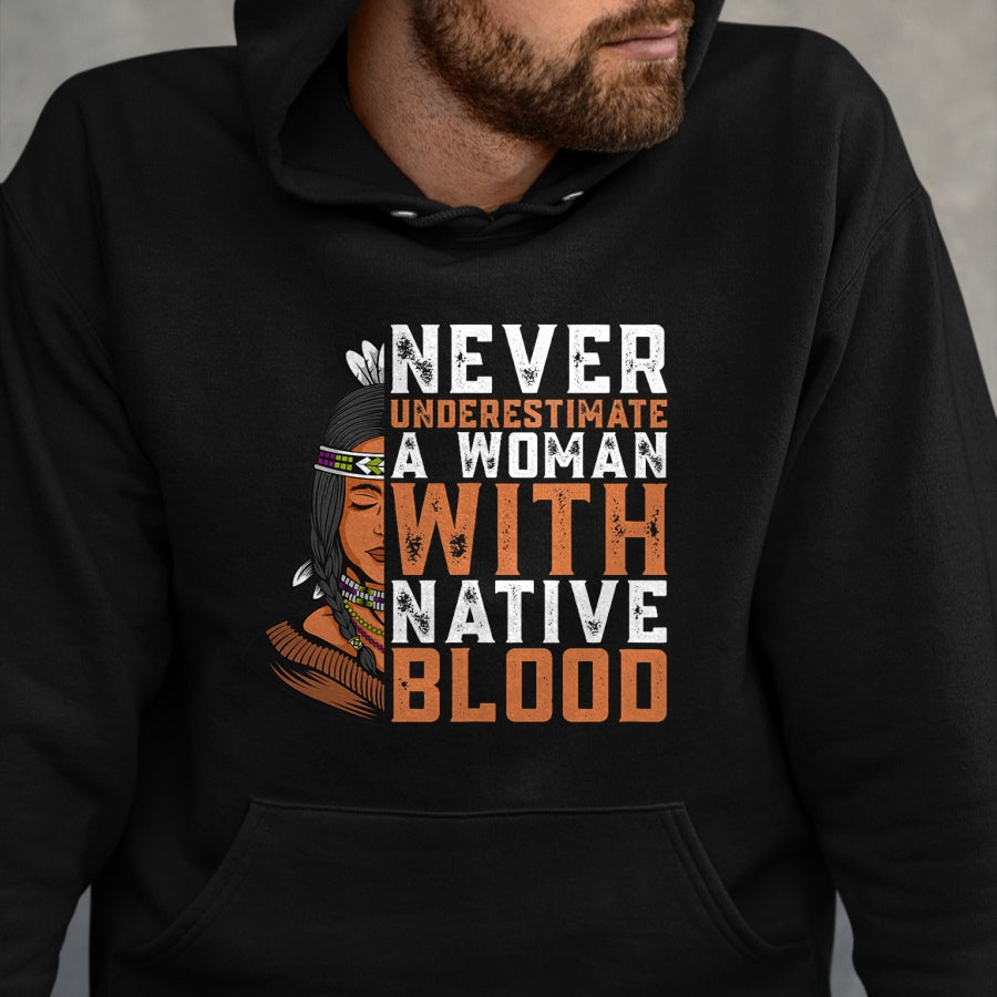 Native American T-Shirts, Vintage Native American Unisex T-Shirt/Hoodie/Sweatshirt HLT00 - Indian A Woman With Native Blood Native American