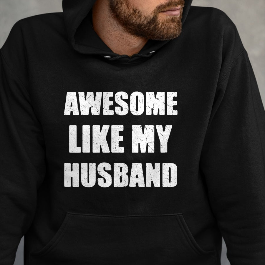 Best Wife Shirt, Wife and Husband Unisex T-Shirt/Hoodie/Sweatshirt HLT00 - Awesome Like My Husband Funny Wife T-Shirt (1)