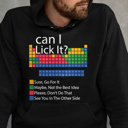 Best Teacher Shirt, Funny Teacher UnisexT-Shirt/Hoodie/Sweatshirt HLT00 - Can I Lick It Periodic Table Funny Chemistry Science Teacher T-Shirt